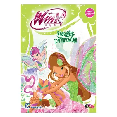 Winx Magic Series 1 - Magie přírody (Iginio Straffi)