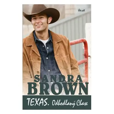 Texas. Odhodlaný Chase (Sandra Brown)