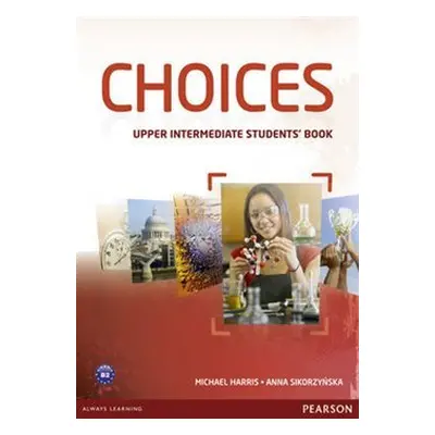 Choices Upper Intermediate Students&apos; Book - Michael Harris (Michael Harris) (EN)