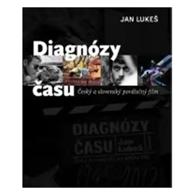 Diagnózy času (Jan Lukeš)