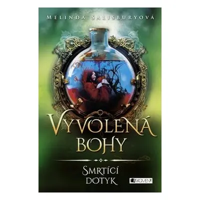 Vyvolená bohy – Smrtící dotyk (Salisbury Melinda)