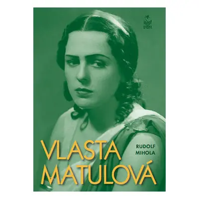 Vlasta Matulová (Rudolf Mihola)