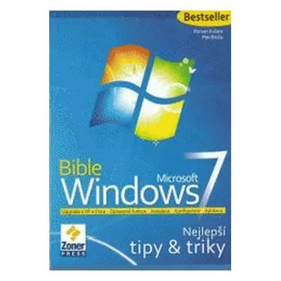 Windows 7 - Nejlepší tipy a triky (Roman Kučera)