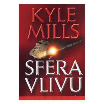 Sféra vlivu (Kyle Mills)