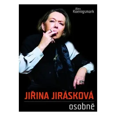 Jiřina Jirásková osobně (Alex Koenigsmark)