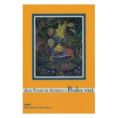 Prales vizí (de Alverga, Alex Polari)