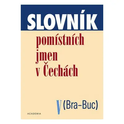 Slovník pomístních jmen v Čechách V. (Jana Matúšová)