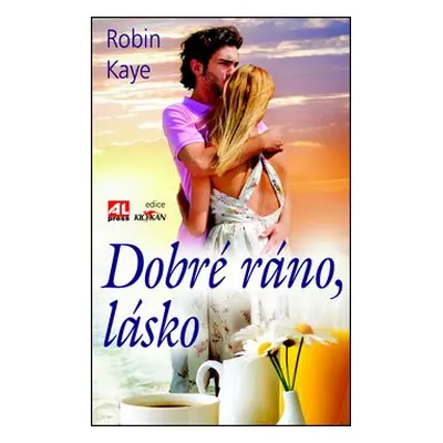 Dobré ráno, lásko (Robin Kaye)