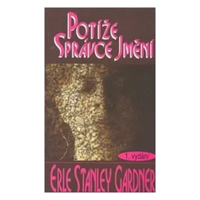 Potíže správce jmění (Erle Stanley Gardner)