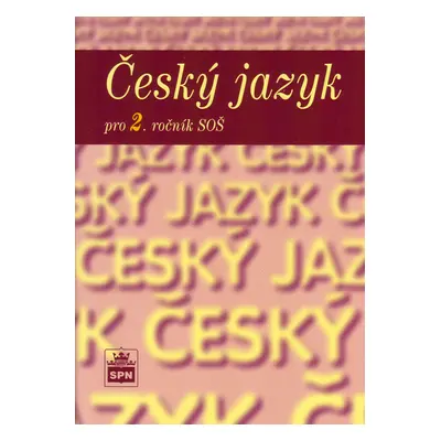 Český jazyk pro 2. ročník SOŠ (Marie Čechová)