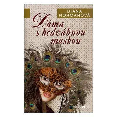 Dáma s hedvábnou maskou (Normanová Diana)