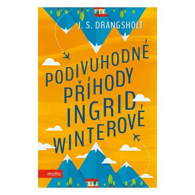 Podivuhodné příhody Ingrid Winterové (J. S. Drangsholt)