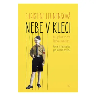 Nebe v kleci - Kde je hranice mezi láskou a nenávistí? (Christine Leunens)