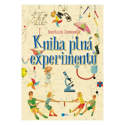 Kniha plná experimentů (Anastasia Zanoncelli)