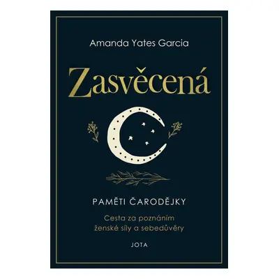 Zasvěcená (Amanda Yates Garcia)