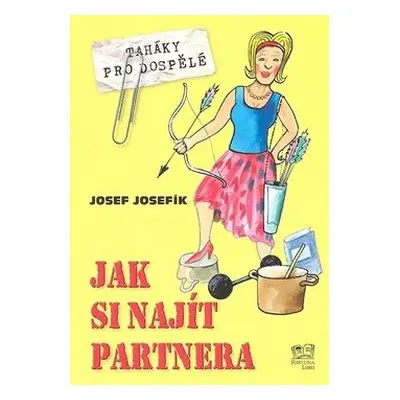 Jak si najít partnera (Josef Josefík)