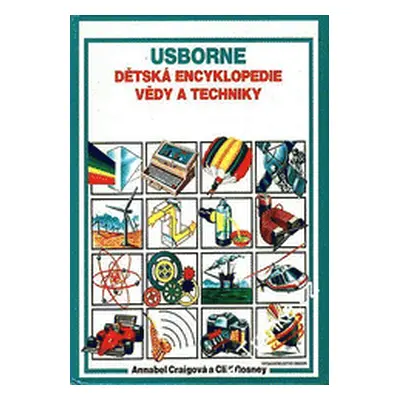 Usborne. Dětská encyklopedia vědy a techniky