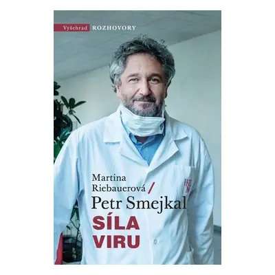 Síla viru - Kronika jedné epidemie (MUDr. Petr Smejkal)