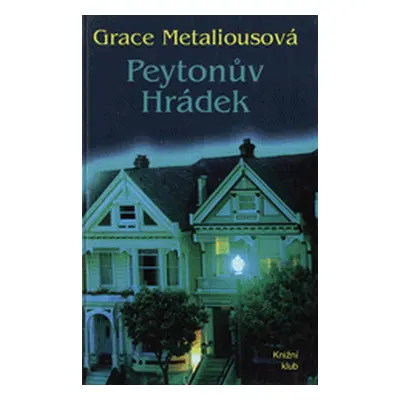 Peytonův Hrádek (Grace Metalious)