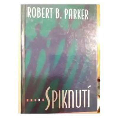 Spiknutí (Robert B. Parker)