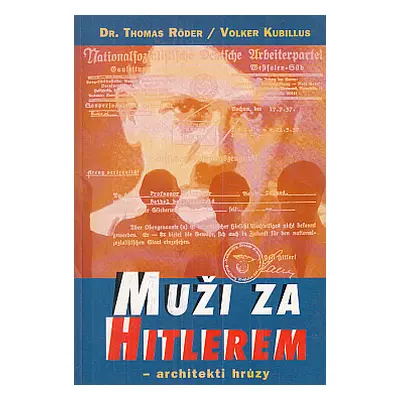 Muži za Hitlerem (Kubillus, Volker)