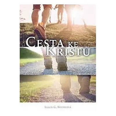 Cesta ke Kristu (Ellen Gould Harmon White)