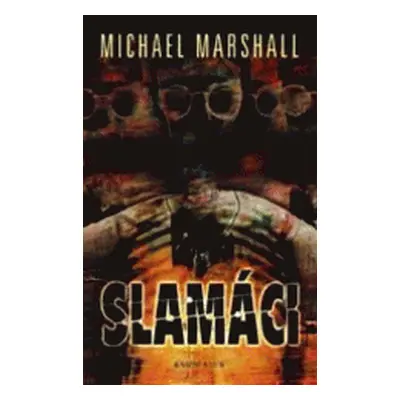 Slamáci (Marshall Michael)