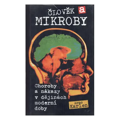 Člověk a mikroby (Arno Karlen)