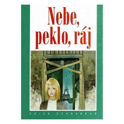 Nebe, peklo, ráj (Salivarová, Zdena)