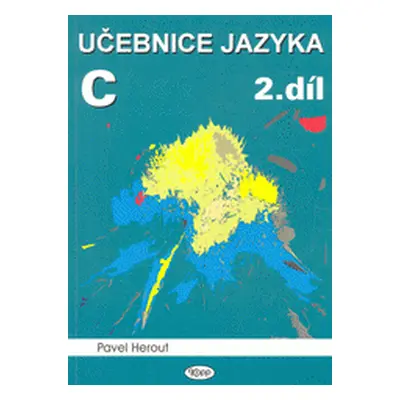 Učebnice jazyka C. 2. díl (Pavel Herout)