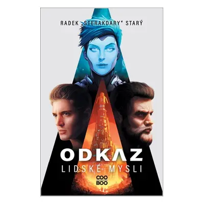 Odkaz lidské mysli - Radek Starý (Radek Starý)