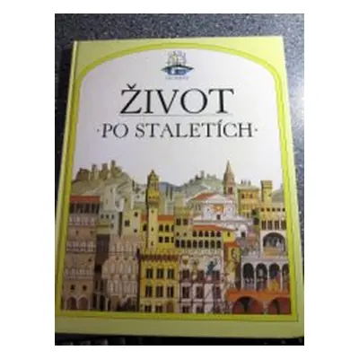 Život po staletích (Caselli Giovanni) (slovensky)