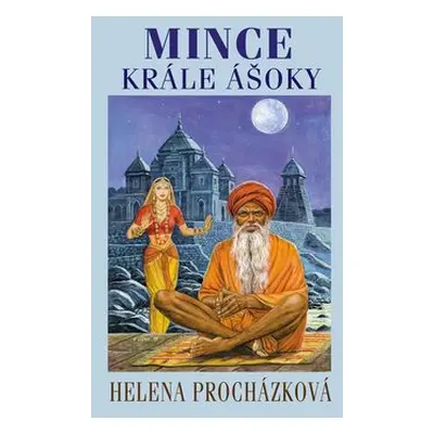 Mince krále Ašóky (Procházková Helena)