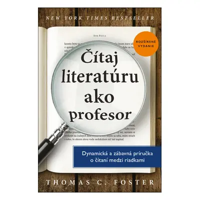 Čítaj literatúru ako profesor (Thomas C. Foster) (slovensky)