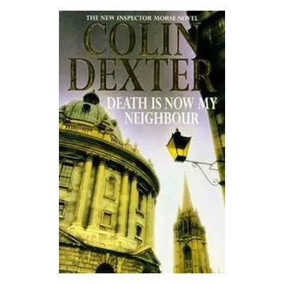 Death is Now My Neighbour (Colin Dexter) (EN)