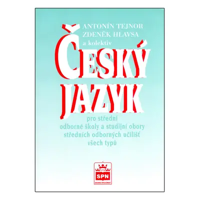 Český jazyk pro SOŠ a studijní obory SOU všech typů (Zdeněk Hlavsa)