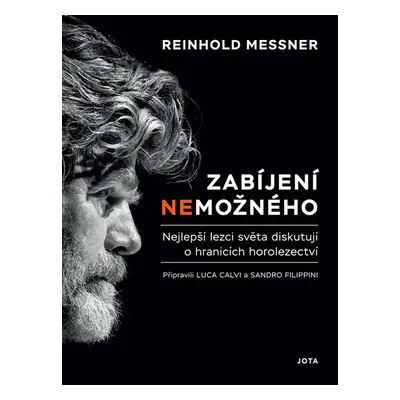 Zabíjení nemožného (Reinhold Messner)