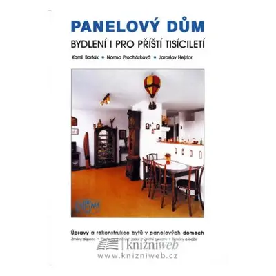 Panelový dům bydlení i pro příští tisíciletí (Kamil Barták)