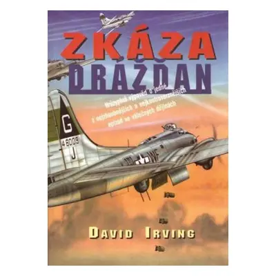 Zkáza Drážďan (David Irving)