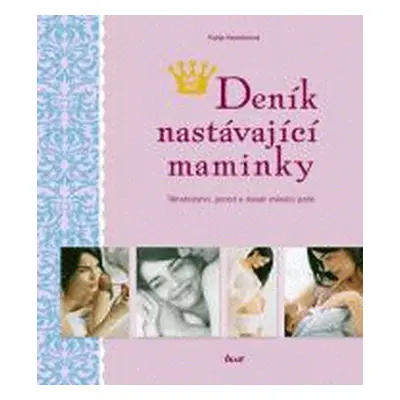 Deník nastávající maminky (Katja Kessler)