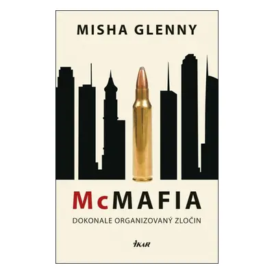 McMafia (Misha Glenny) (slovensky)