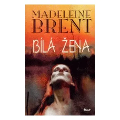 Bílá žena (Madeleine Brent)