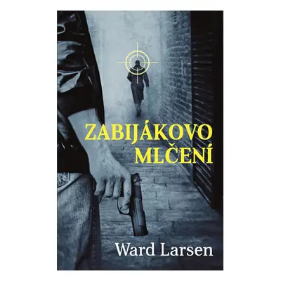 Zabijákovo mlčení - Ward Larsen (Ward Larsen)