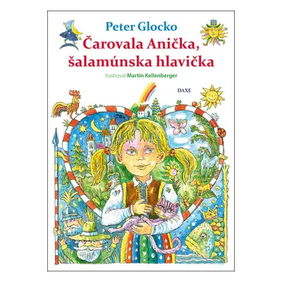 Čarovala Anička, šalamúnska hlavička (Peter Glocko) (slovensky)