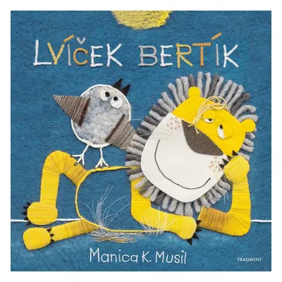 Lvíček Bertík (Manica K. Musil)