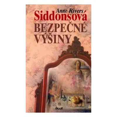 Bezpečné výšiny (Anne Rivers Siddons)