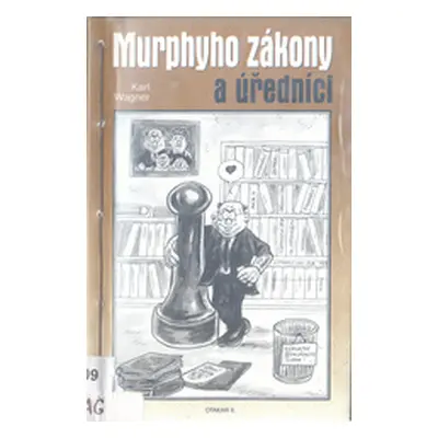 Murphyho zákony a úředníci (Otakar II Wagner)