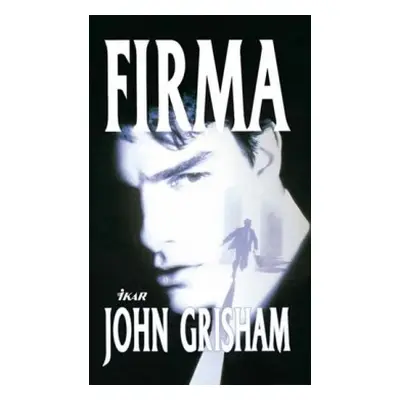 Firma, 4. vydanie (John Grisham) (slovensky)