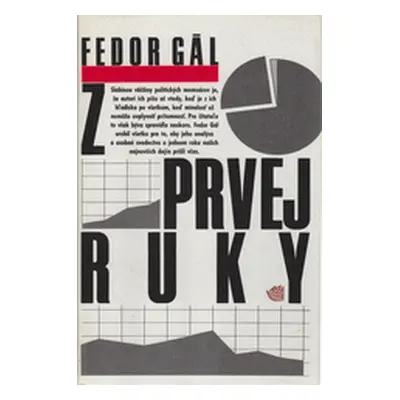 Z prvej ruky (Fedor Gál) (slovensky)