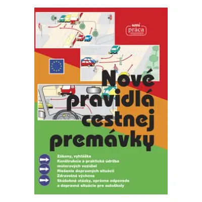 Nové pravidlá cestnej premávky - Platné od 1. januára 2012 (slovensky)